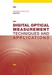 Digital Optical Measurement Techniques and Applications