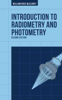 Introduction to Radiometry and Photometry, Second Edition