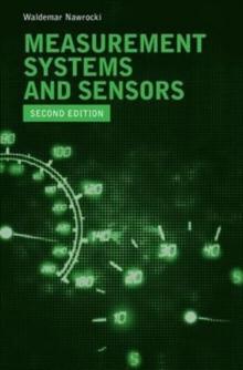 Measurement Systems and Sensors, Second Edition