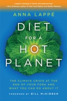 Diet for a Hot Planet : The Climate Crisis at the End of Your Fork and What You Can Do About It