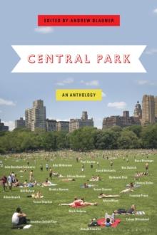 Central Park : An Anthology