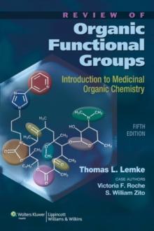 Review of Organic Functional Groups : Introduction to Medicinal Organic Chemistry