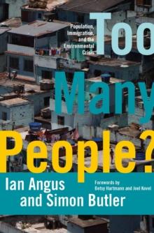 Too Many People? : Population, Immigration, and the Environmental Crisis