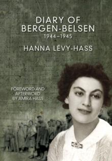 The Diary Of Bergen-belsen : 1944-1945