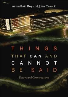 Things that Can and Cannot Be Said : Essays and Conversations