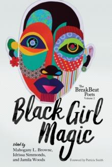 The Breakbeat Poets Vol. 2 : Black Girl Magic