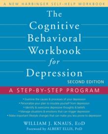 Cognitive Behavioral Workbook for Depression : A Step-by-Step Program