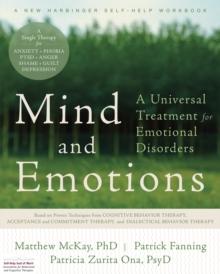 Mind and Emotions : A Universal Treatment for Emotional Disorders