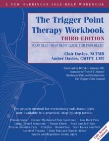 Trigger Point Therapy Workbook : Your Self-Treatment Guide for Pain Relief