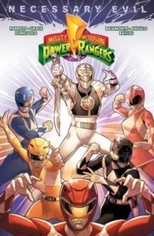 Mighty Morphin Power Rangers: Necessary Evil I