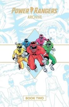 Power Rangers Archive Book Two Deluxe Edition HC