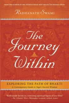 The Journey Within : Exploring the Path of Bhakti