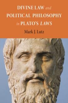 Divine Law and Political Philosophy in Plato's "Laws"