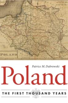 Poland : The First Thousand Years