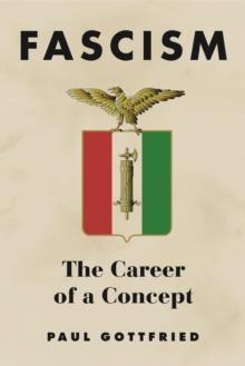 Fascism : The Career of a Concept