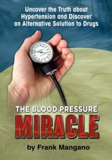 The Blood Pressure Miracle