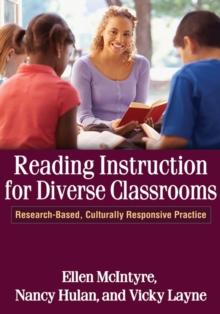 Reading Instruction for Diverse Classrooms : Research-Based, Culturally Responsive Practice