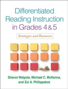 Differentiated Reading Instruction in Grades 4 and 5 : Strategies and Resources