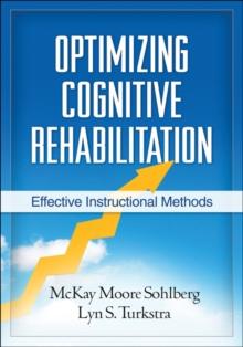 Optimizing Cognitive Rehabilitation : Effective Instructional Methods