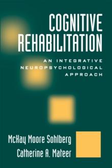 Optimizing Cognitive Rehabilitation : Effective Instructional Methods