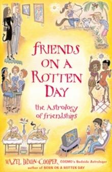 Friends on a Rotten Day : The Astrology of Friendships