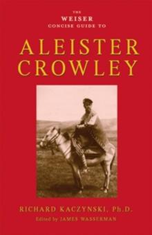 Weiser Concise Guide to Aleister Crowley