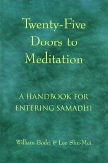 Twenty-Five Doors to Meditation : A Handbook for Entering Samadhi