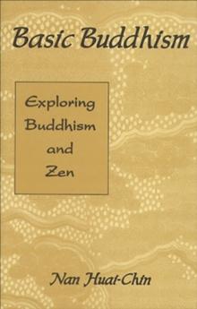 Basic Buddhism : Exploring Buddhism and Zen