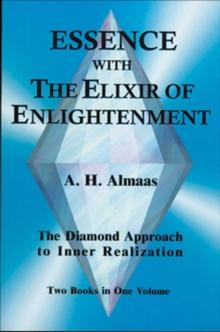 Essence with the Elixir of Enlightenment : The Diamond Approach to Inner Realization