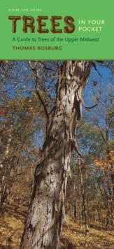 Trees in Your Pocket : A Guide to Trees of the Upper Midwest