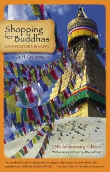 Shopping for Buddhas : An Adventure in Nepal