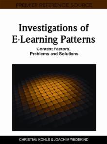 Investigations of E-Learning Patterns: Context Factors, Problems and Solutions