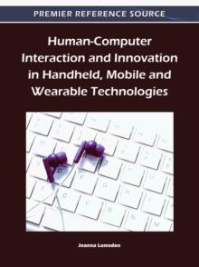 Human-Computer Interaction and Innovation in Handheld, Mobile and Wearable Technologies