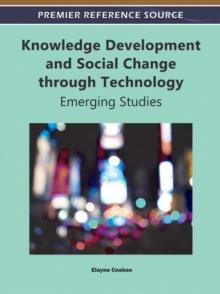 Knowledge Development and Social Change through Technology: Emerging Studies