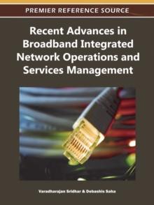 Recent Advances in Broadband Integrated Network Operations and Services Management