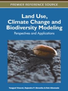 Land Use, Climate Change and Biodiversity Modeling: Perspectives and Applications