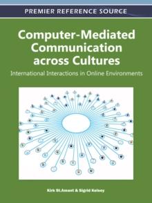 Computer-Mediated Communication across Cultures: International Interactions in Online Environments