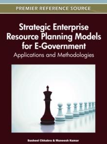 Strategic Enterprise Resource Planning Models for E-Government: Applications and Methodologies