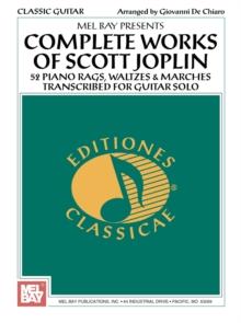 Complete Works of Scott Joplin for Guitar