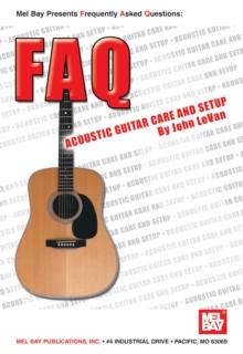 FAQ : Acoustic Guitar Care and Setup