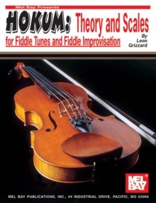 Hokum : Theory and Scales for Fiddle Tunes and Fiddle Improvisation