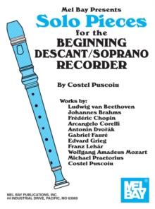 Solo Pieces for the Beginning Descant/Soprano Recorder