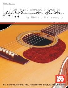 Right-Hand Arpeggio Studies for Acoustic Guitar