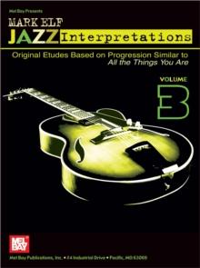 Mark Elf Jazz Interpretations Volume 3