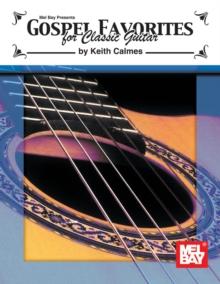 Gospel Favorites For Classic Guitar