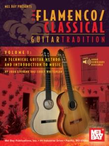 Flamenco Classical Guitar Tradition, Volume 1