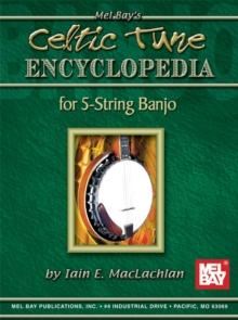 Celtic Tune Encyclopedia for 5-String Banjo