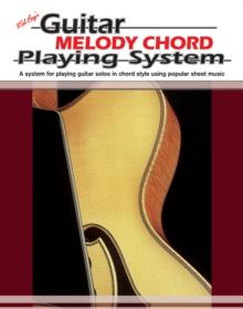 Guitar Melody Chord Playing System