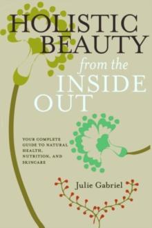 Holistic Beauty from the Inside Out