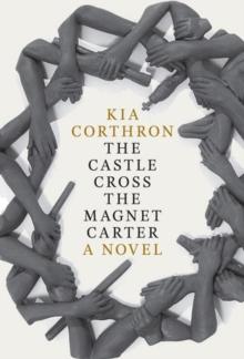 The Castle Cross The Magnet Carter : A Novel